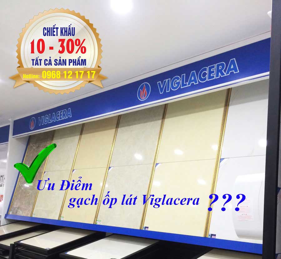 Hải Linh giải đáp Ưu điểm của gạch ốp lát Viglacera ?