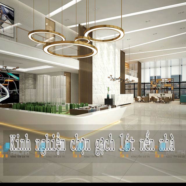 Kinh nghiệm chọn gạch lát nền nhà