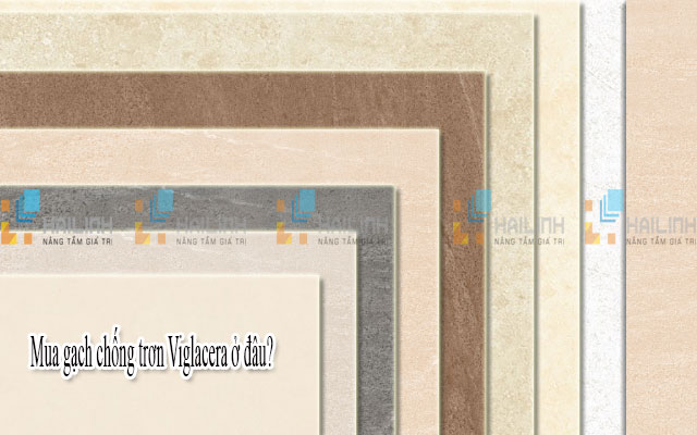 Mua gạch chống trơn Viglacera ở đâu