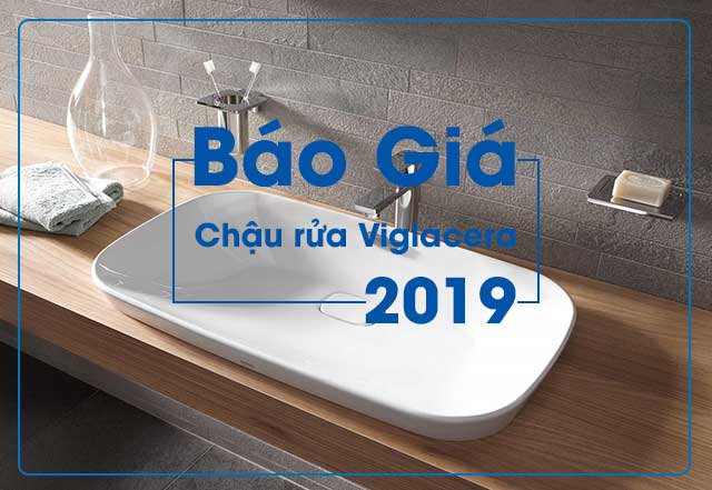 báo giá chậu rửa viglacera 2019