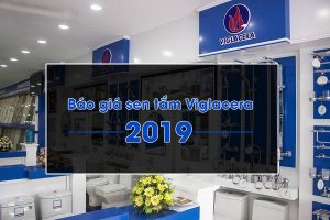 báo giá sen tắm viglacera 2019
