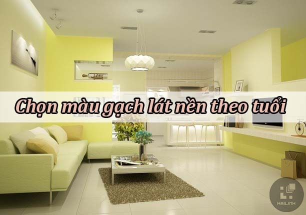 Chọn màu gạch lát nền theo tuổi để rước lộc vào nhà