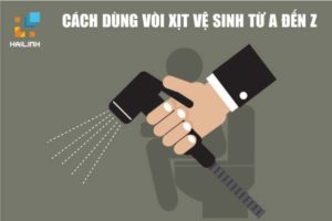 Cach-dung-voi-xit-ve-sinh-tu-A-den-Z