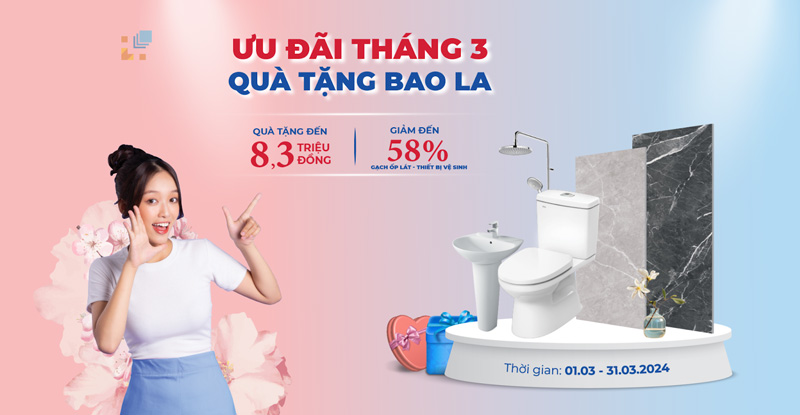 Ưu đãi tháng 3 - Quà tặng bao la lên tới 8.3 triệu đồng